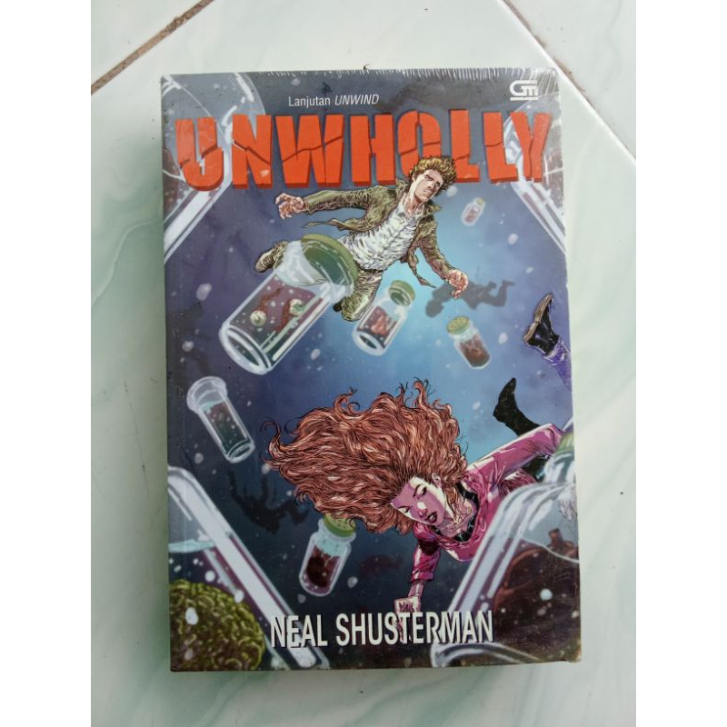 UNWHOLLY - NEAL SHUSTERMAN