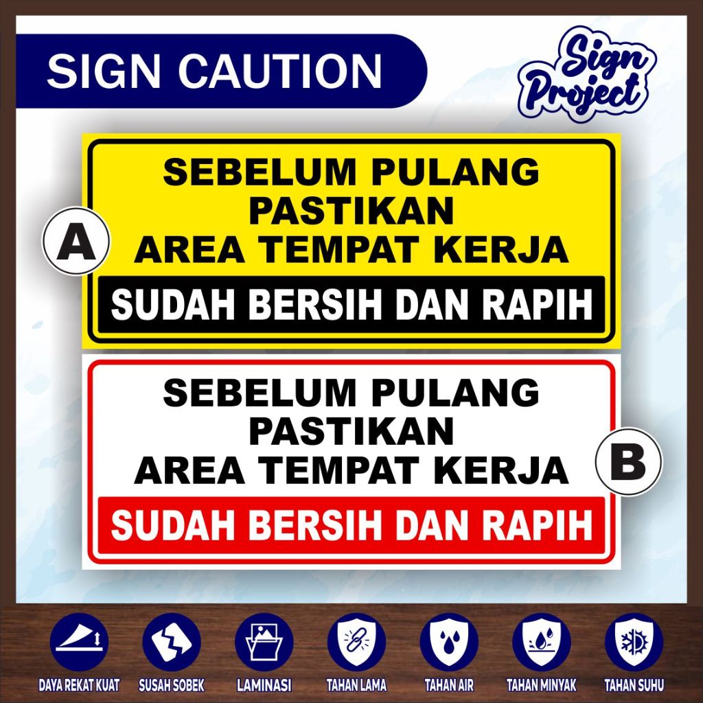 

Stiker Rapikan Tempat Kerja Sebelum Pulang/Stiker Sebelum Pulang Pastikan Tempat Kerja Sudah Bersih & Rapi/Stiker Peringatan & Himbauan