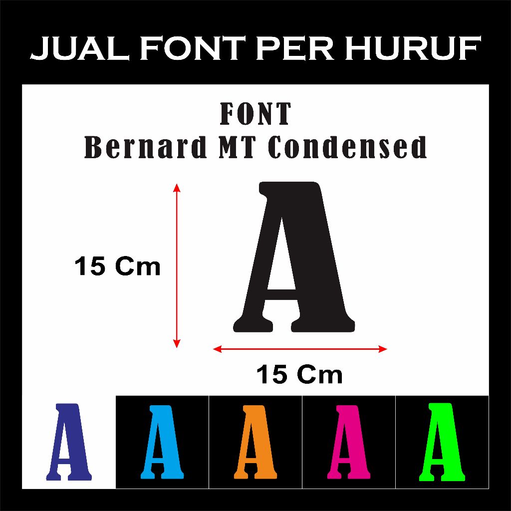 

READY STIKER CUTTING " NAMA FONT Bernard MT Condensed UKURAN 15 CM HURUF SATUAN UNTUK LABEL / DINDING TULISAN DLL