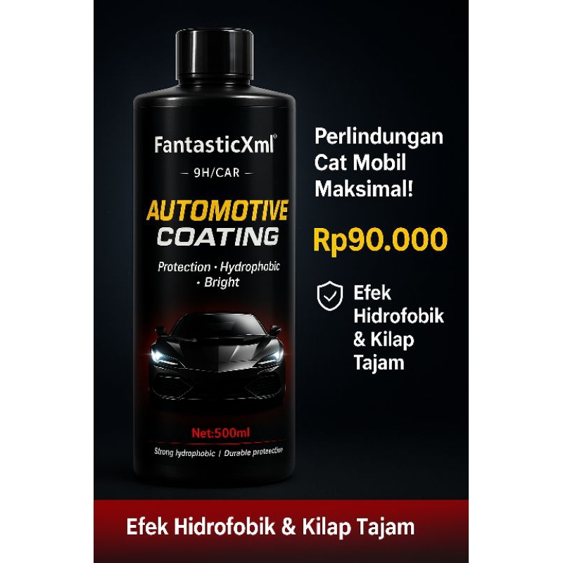 FantasticXml 9H/Car Automotive Coating – Pelindung Cat Mobil dengan Efek Hidrofobik dan Kilap Maksim