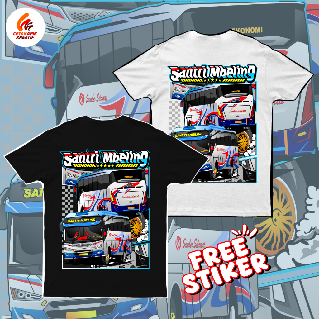 (free sticker + ganci)KAOS ANAK DAN DEWASA BUS SANTRI MBELING SUGENG RAHAYU KAOS BUS BASURI COTTON C