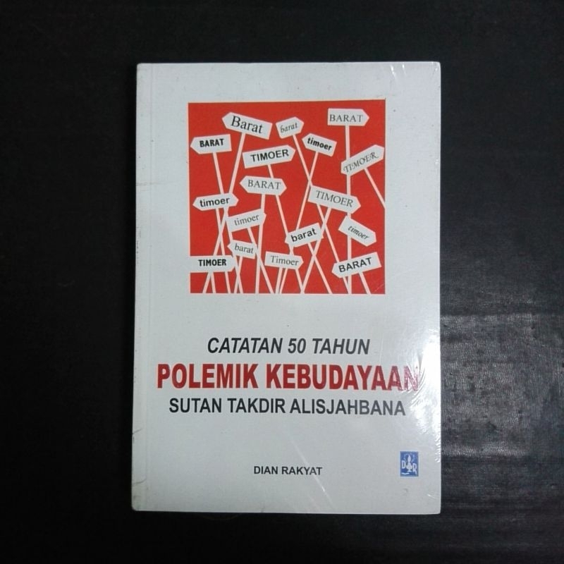 Catatan 50 Tahun Polemik Kebudayaan - Sutan Takdir Alisjahbana