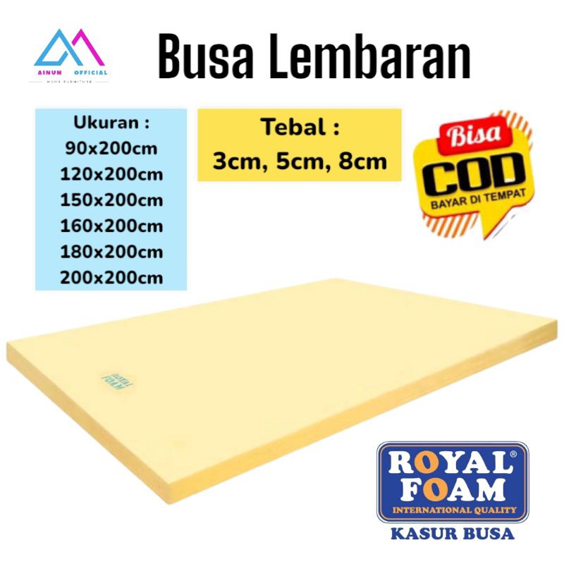 Busa Lembaran Royal Foam Tebal 3cm, 5cm, 8cm Ukuran 200x200cm, 180x200cm, 160x200cm, 150x200cm, 120x