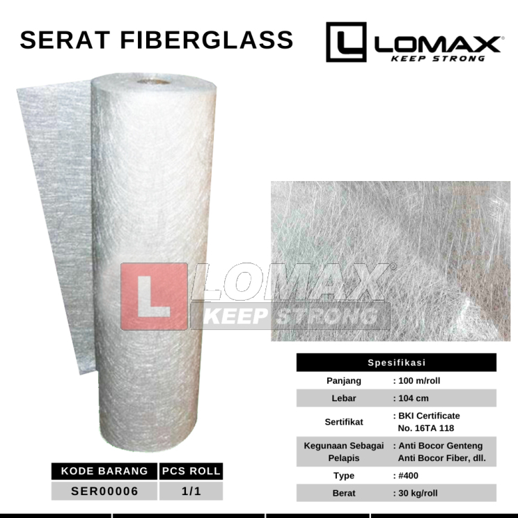 SERAT FIBERGLASS / FIBERGLASS / SERAT FIBER