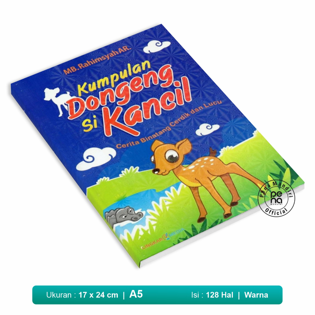 Buku Cerita Anak - Dongeng Fabel - Kumpulan Dongeng Sikancil