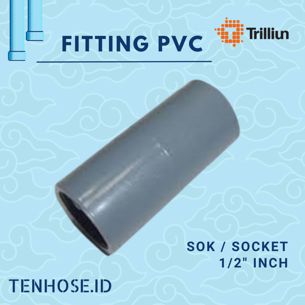 Sok/Socket Pipa PVC 1/2" TS - Sambungan pipa sok/ 1/2" TS, TRILLIUN