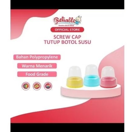 Reliable Scree Cap Tutup Botol Susu Bayi