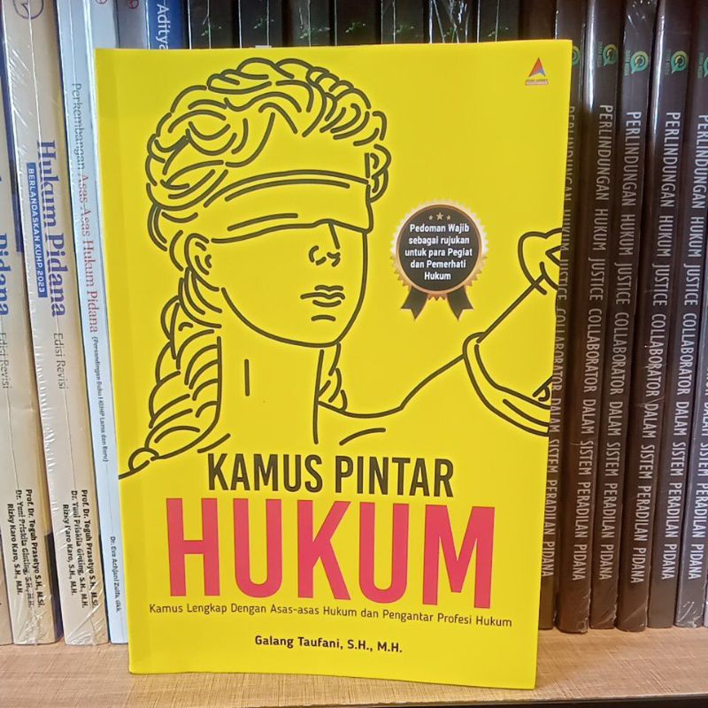 Kamus Pintar Hukum : Kamus lengkap dengan asas asas hukum dan pengantar profesi hukum