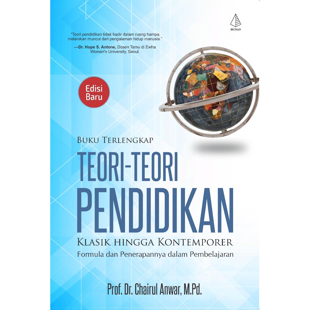 Buku Terlengkap Teori-Teori Pendidikan Klasik Hingga Kontemporer / Buku Teori Pendidikan