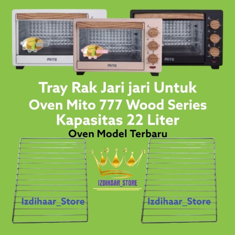 Tray rak jari jari oven mito mo 777 kapasitas 22 liter / Tray rak jaring / Oven mito mo 777 wood ser