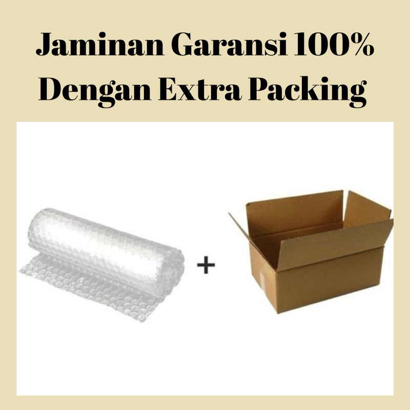 

GARANSI 100% DENGAN EXTRA PACKING