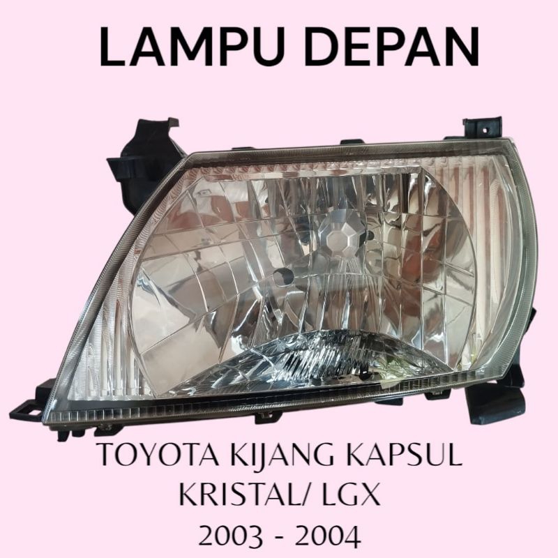 Headlamp reflektor lampu depan Mobil Toyota Kijang Kapsul Kristal/LGX taun 2003-2004 original