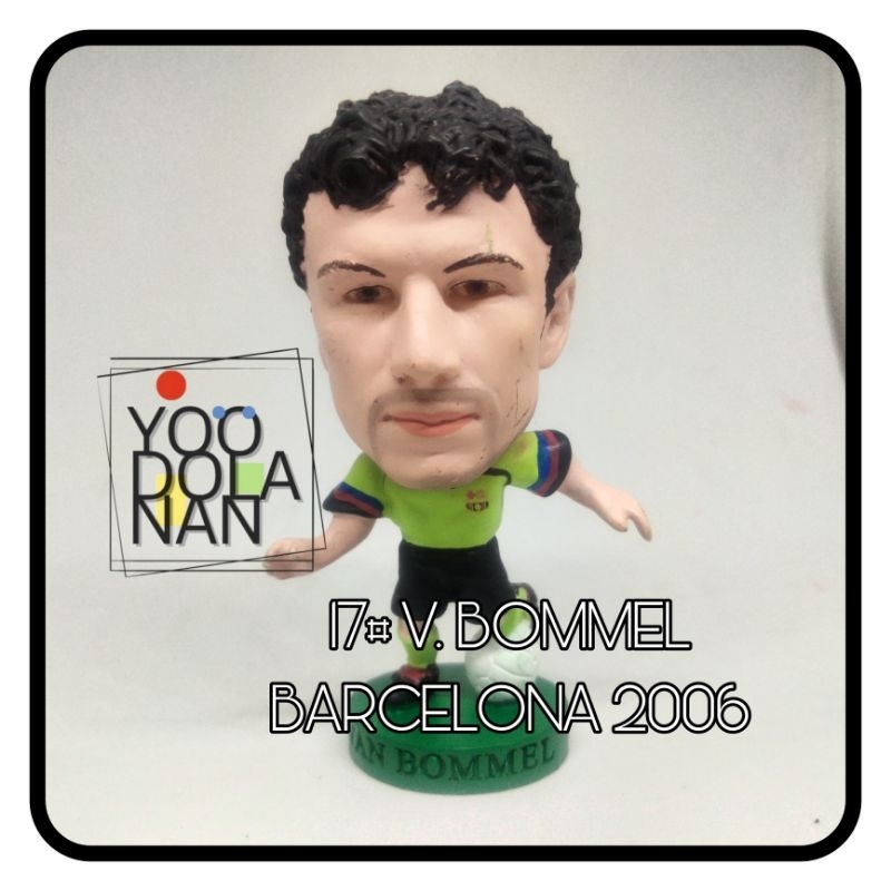 17# V. BOMMEL - BARCELONA 2006 CORINTHIAN PROSTARS FIGURE PEMAIN BOLA