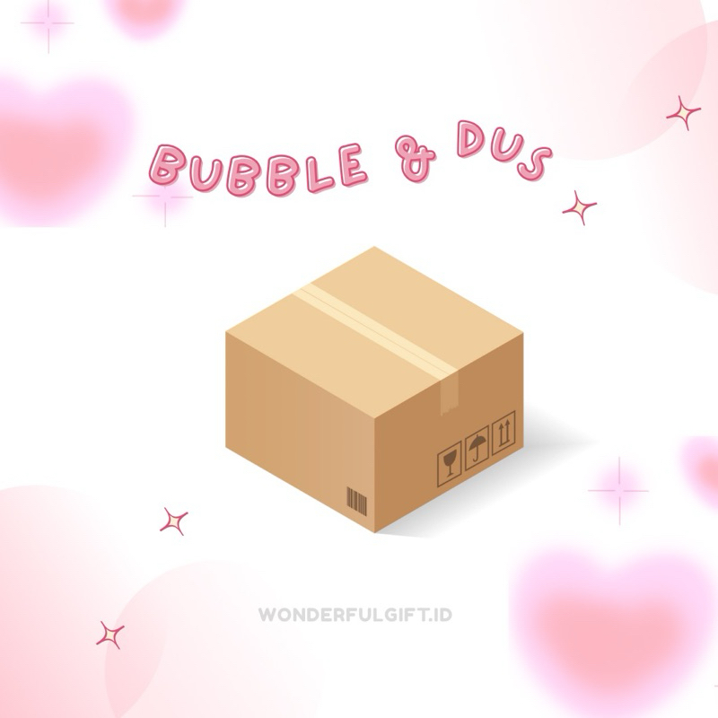 

Extra Packaging Bubble & Dus