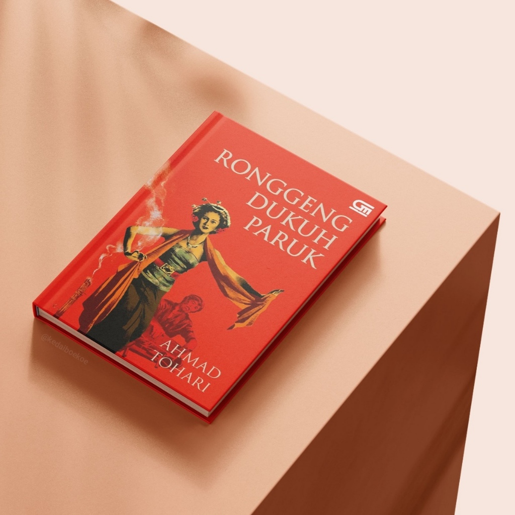 Ronggeng Dukuh Paruk - Ahmad Tohari