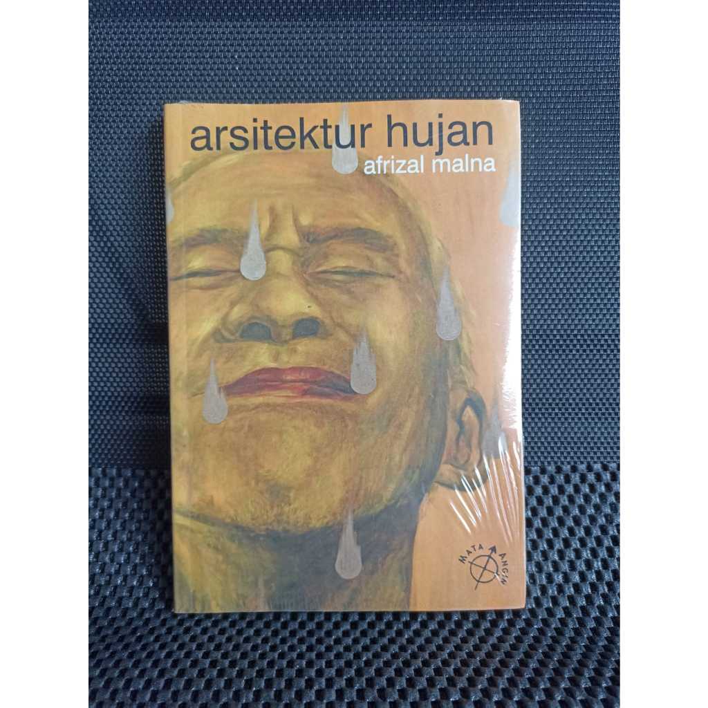 Arsitektur hujan - Afrizal Malna