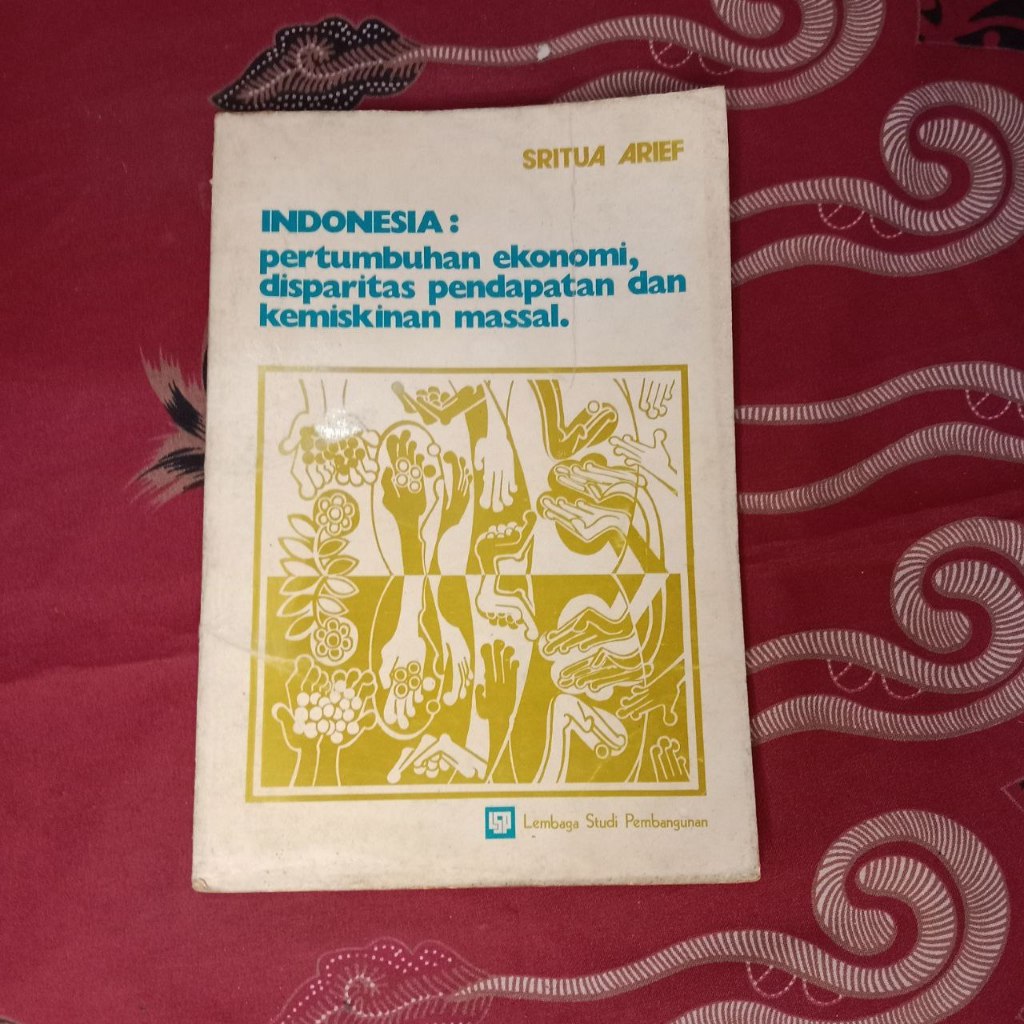 Jual Buku Indonesia:pertumbuhan ekonomi,disparitas pendapatan dan kemiskinan massal SRITUA Arief