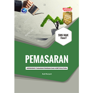 Pemasaran SMK/MAK Fase F (Agribisnis Tanaman Pangan Dan Hortikultura)