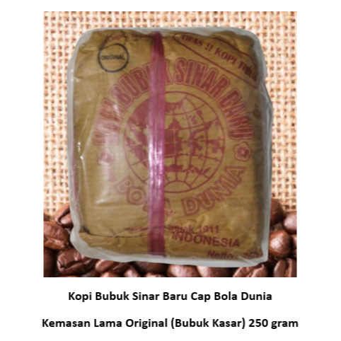 Kopi Bubuk Robusta Lampung Sinar Baru Cap Bola Dunia Kemasan Lama Original (Bubuk Kasar) 250 gram
