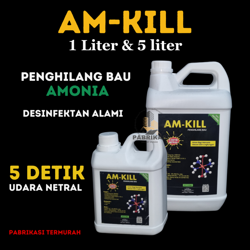 AM KILL / AM KILLER PENGHILANG BAU | KEBERSIHAN DAN KESEHATAN HEWAN TERNAK | PETERNAKAN PABRIKASI TE