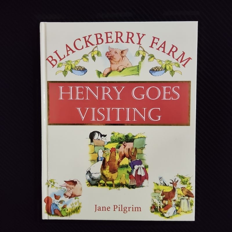 Buku Original • Cerita Anak Bahasa Inggris - Henry Goes Visiting Blackberry Farm / JANE PILGRIM
