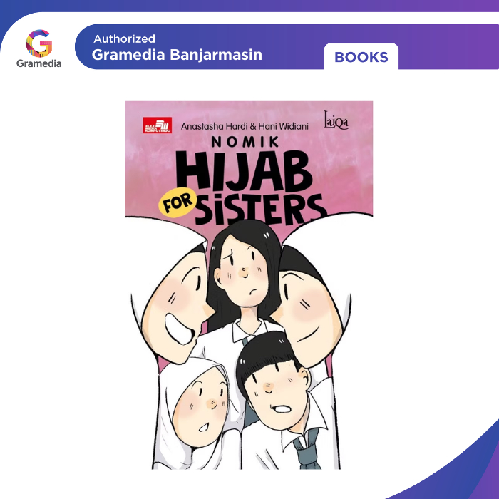 Gramedia Banjarmasin - Laiqa : Nomik Hijab for Sisters
