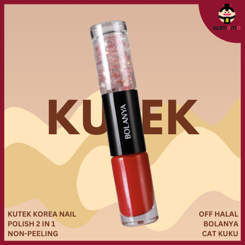 BOLANYA Kutek Korea Nail Polish 2 in 1 Non-Peeling Off Halal Bolanya Cat Kuku - KU001