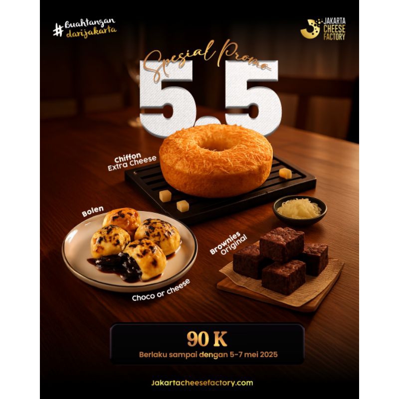 

PROMO SPESIAL KEMBAR 5.5 Jakarta Cheese Factory