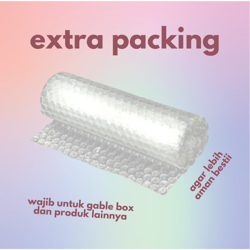 

extra packing bubble wrap dan lembaran kardus