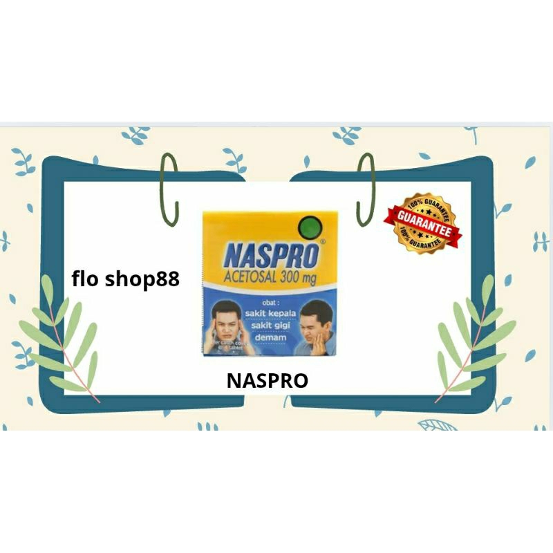 A - NASPRO / NASPRO SAKIT GIGI / NASPRO 300 MG / NASPRO TABLET