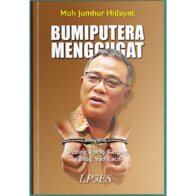 Original Bumiputera Menggugat Oleh Moh Jumhur Hidayat