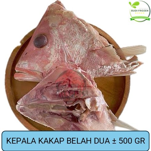 

KEPALA KAKAP BELAH DUA ± 500 GR