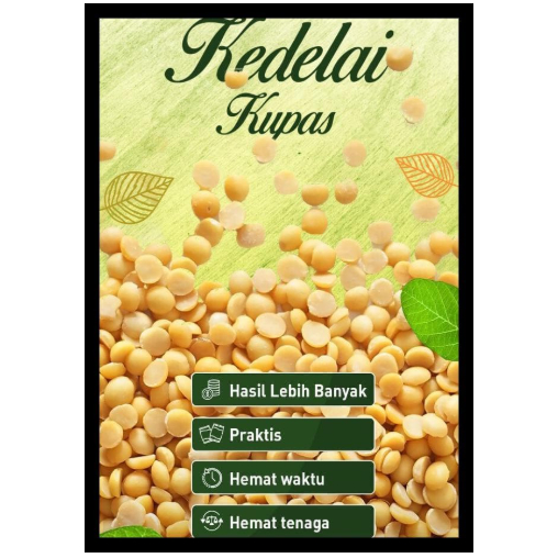 

KEDELAI KUPAS - KEDELAI TANPA KULIT