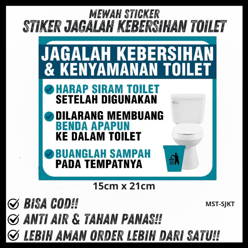 

STIKER JAGALAH KEBERSIHAN DAN KENYAMANAN TOILET multi Sticker