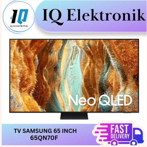 TV SAMSUNG 65QN70F NEO QLED SMART TV 65 INCH UHD 4K 100 HZ 360 AUDIO / 65QN90D