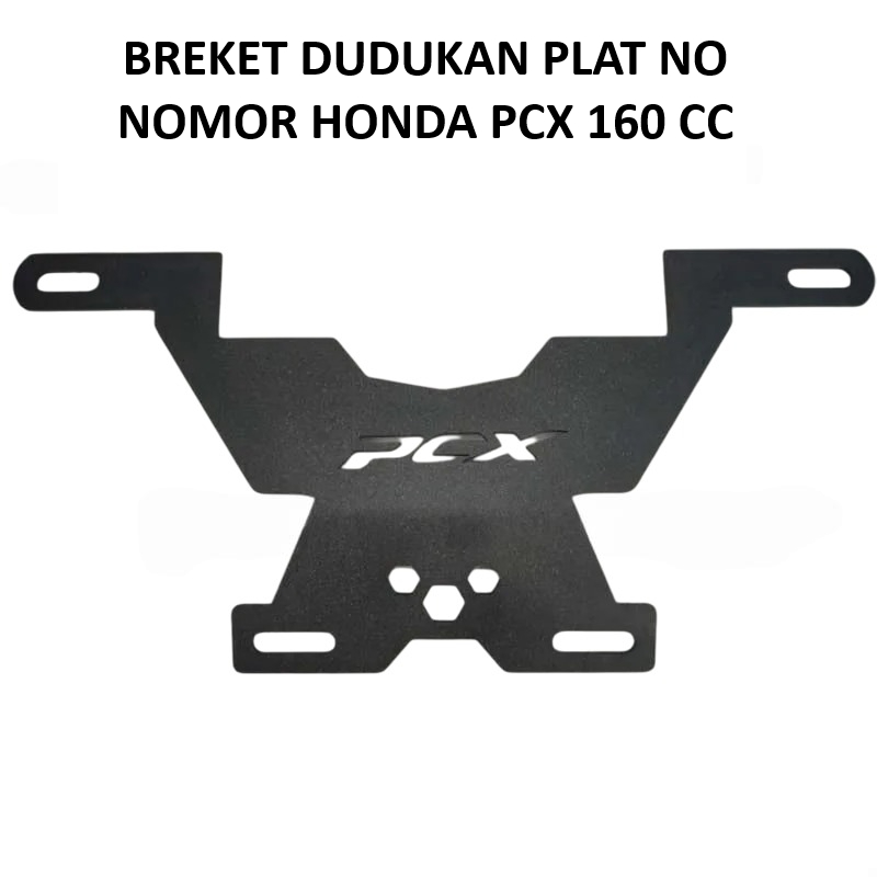BREKET DUDUKAN PLAT NOMOR  / TATAKAN PLAT KUMIS HONDA PCX 160