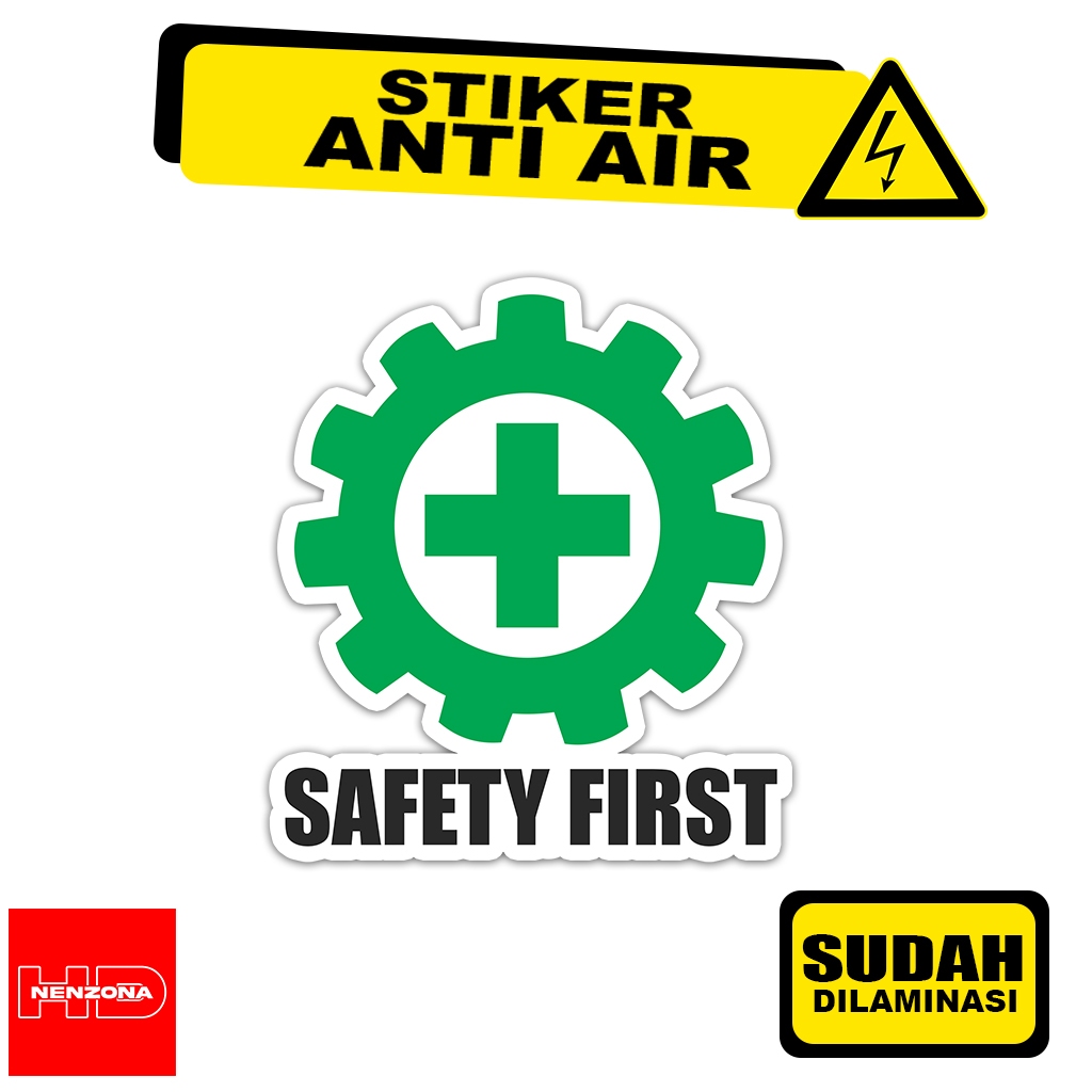 

Stiker Safety First 01 Sticker Kelistrikan Keselamat Kerja Elektronik Bahan Vinyl Anti Air