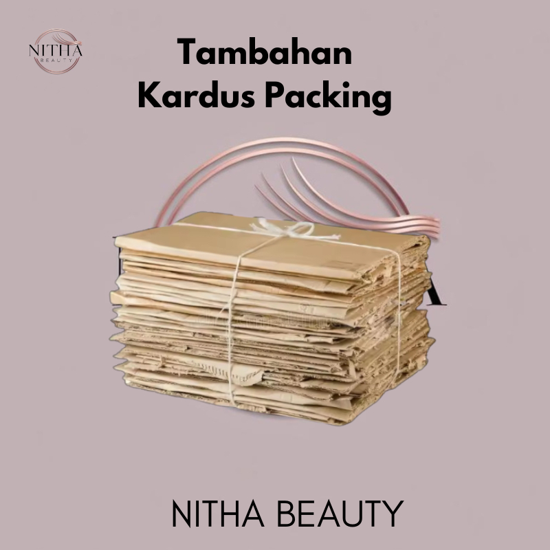 

Kardus Lapisan Packing Supaya Semakin Aman Di Perjalanan VS Beauty Nitha