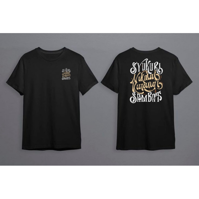 KAOS TSHIRT KATA KATA SYUKURI NIKMATI