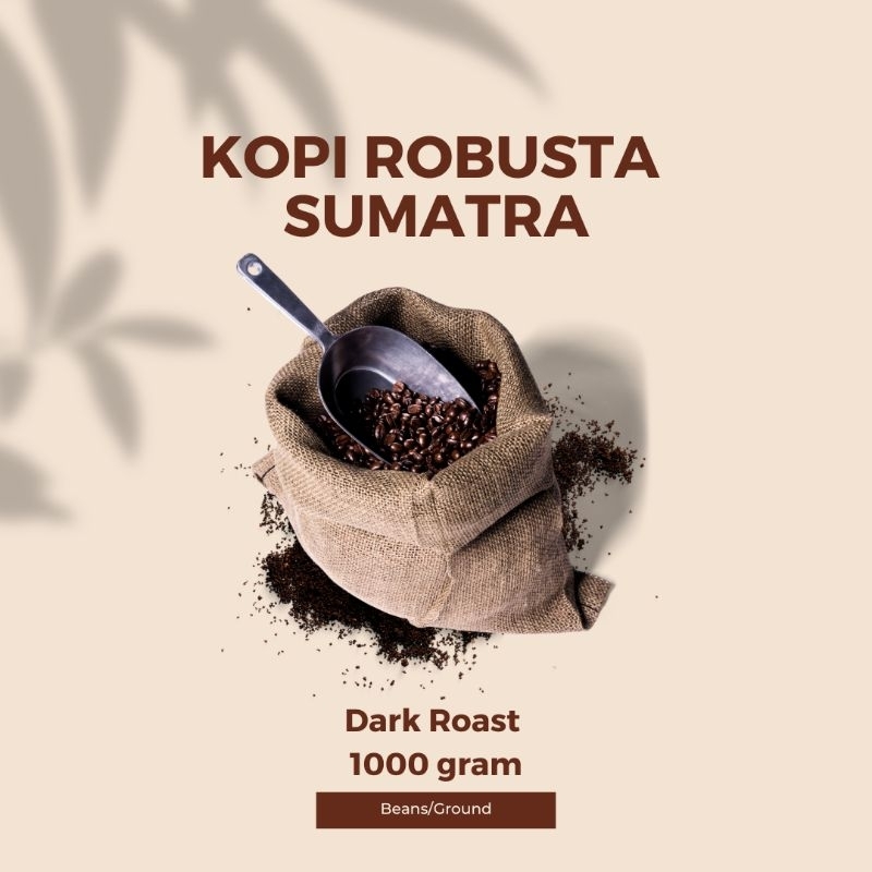 

Biji kopi Robusta Sumatra 1000 gram
