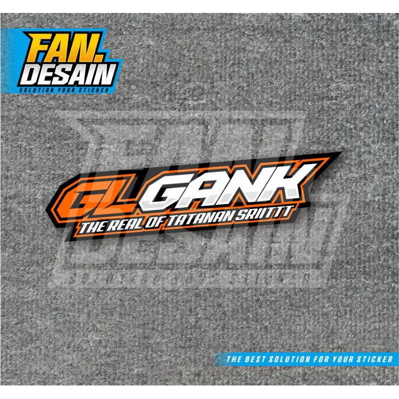 STIKER GL GANK TATANAN SRITT