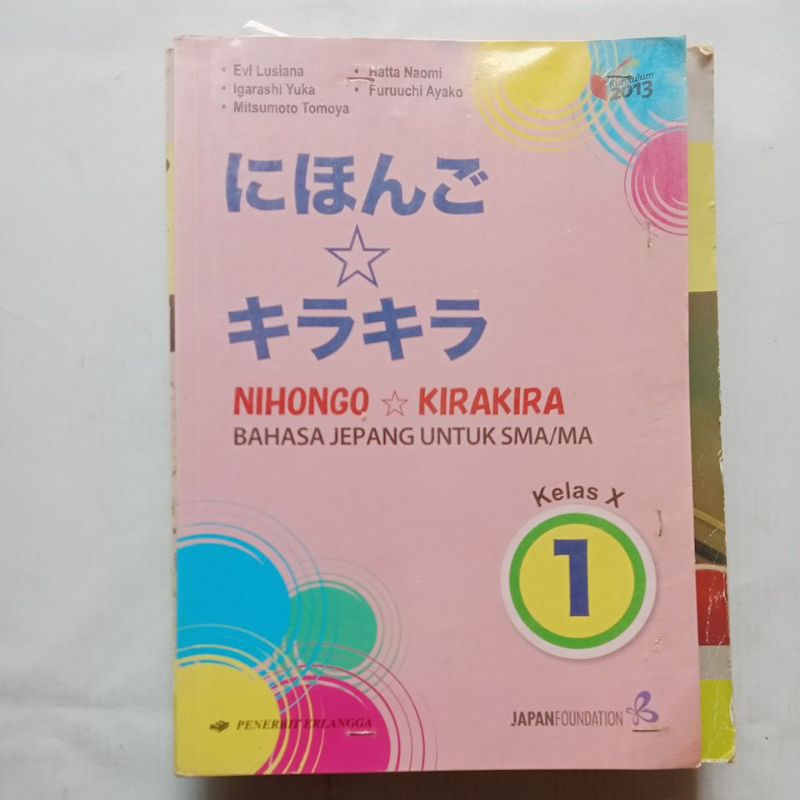 BUKU ORIGINAL BEKAS. BUKU BAHASA JEPANG  NIHONGO KIRAKIRA. KELAS X