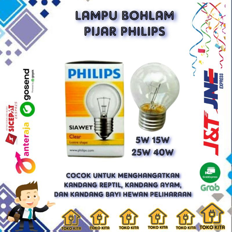 LAMPU BOHLAM PIJAR PHILIPS SIAWET 5 WATT 15 WATT 25 WATT 40 WATT