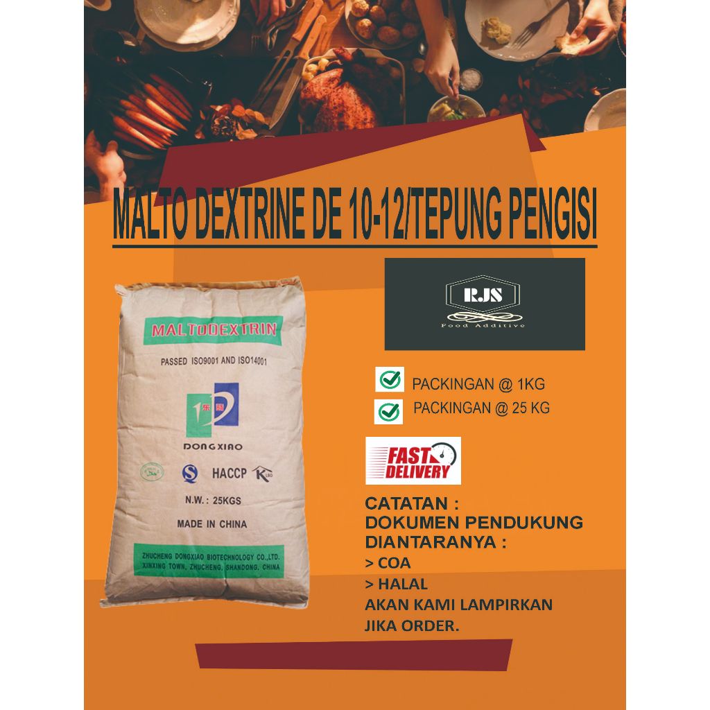 

MALTODEXTRINE DE 10-12/FILLER/ADDITIVE/TEPUNG PENGISI/TEPUNG PENGENTAL PACKINGN @ 1 KG DAN 25 KG BERSERTIFIKAT HALAL MUI