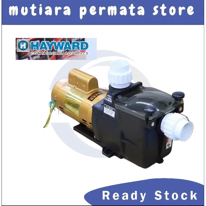 Pompa Kolam Renang Hayward SUPER PUMP 1HP - Model SP1005 Hayward 1 HP - 1HP