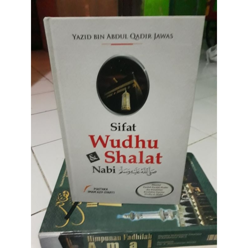 ORIGINAL SIFAT  WUDHU DAN SHALAT SIFAT NABI Yazid Bin Abdul Qadir Jawas