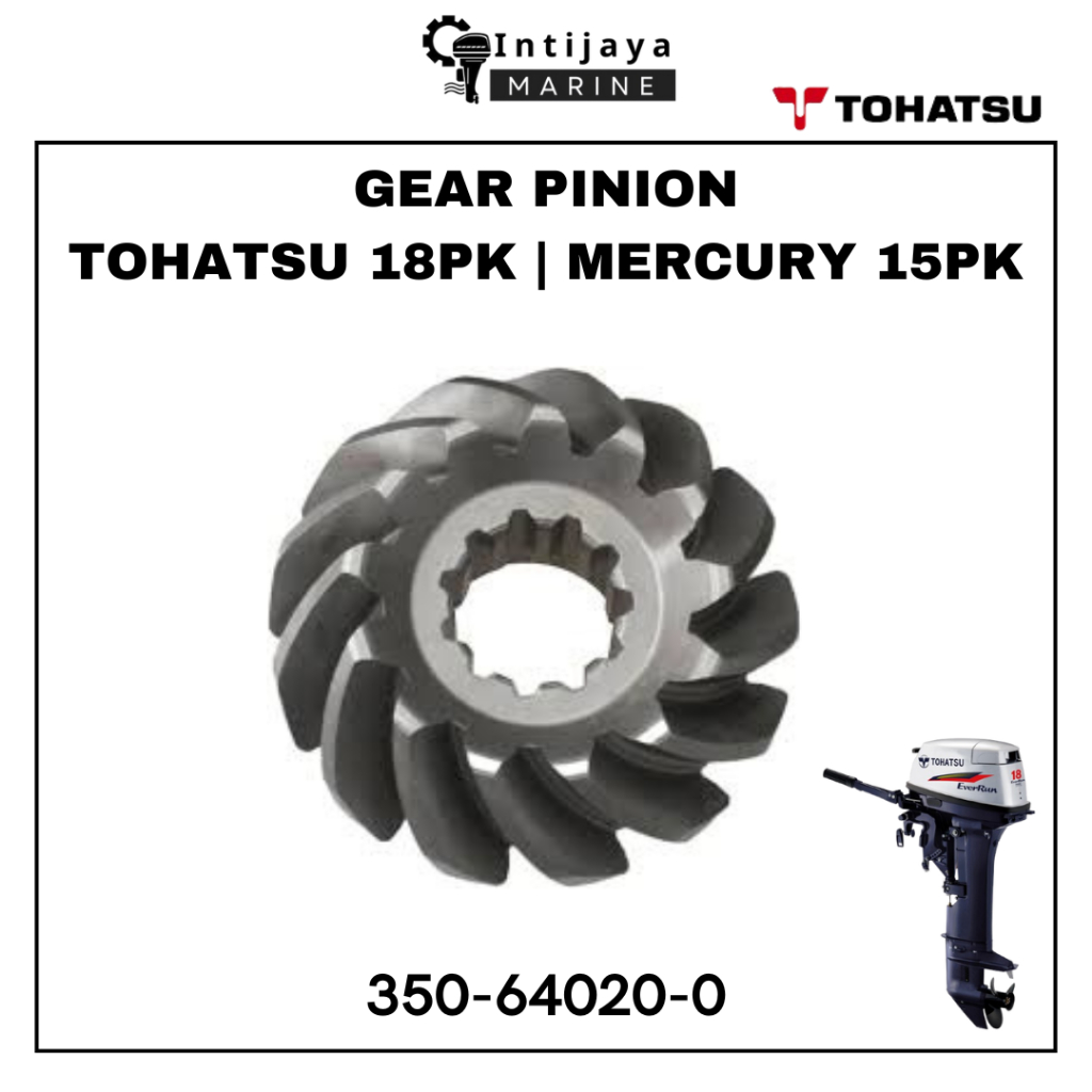350-64020-0 GEAR PINION 9.8 PK 18 PK TOHATSU | GIGI JANTUNG 15 PK MERCURY | GIGI NANAS SUKU CADANG &