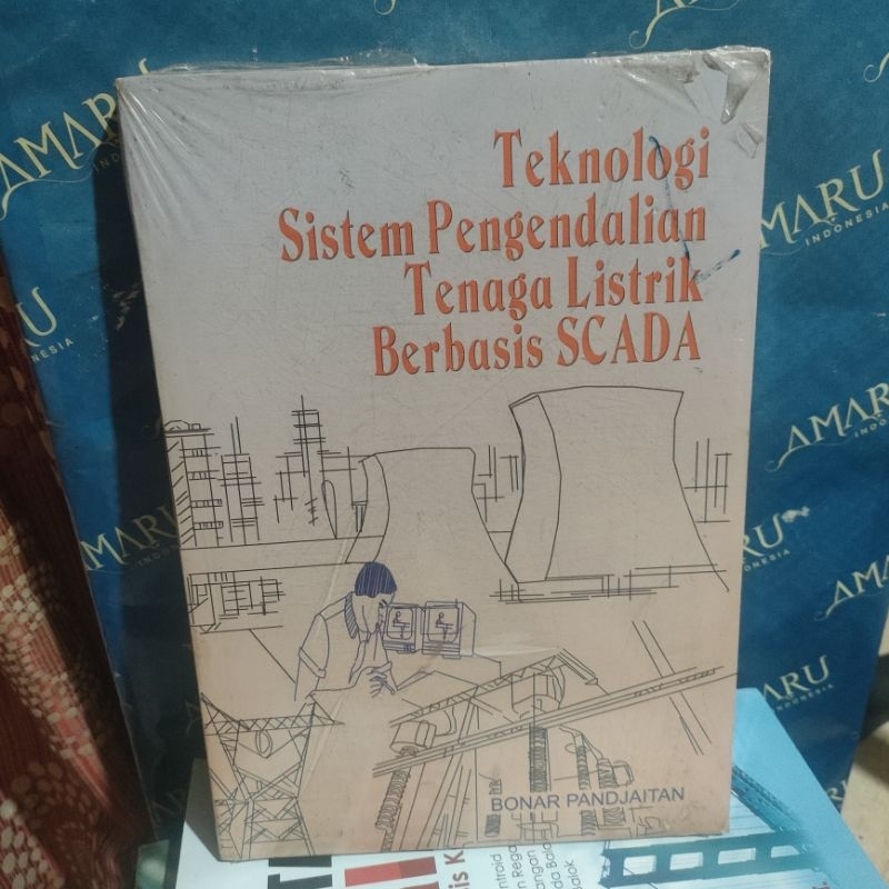 ORIGINAL TEKNOLOGI SISTEM PENGENDALIAN TENAGA LISTRIK BERBASIS SCADA BONAR PANJAITAN
