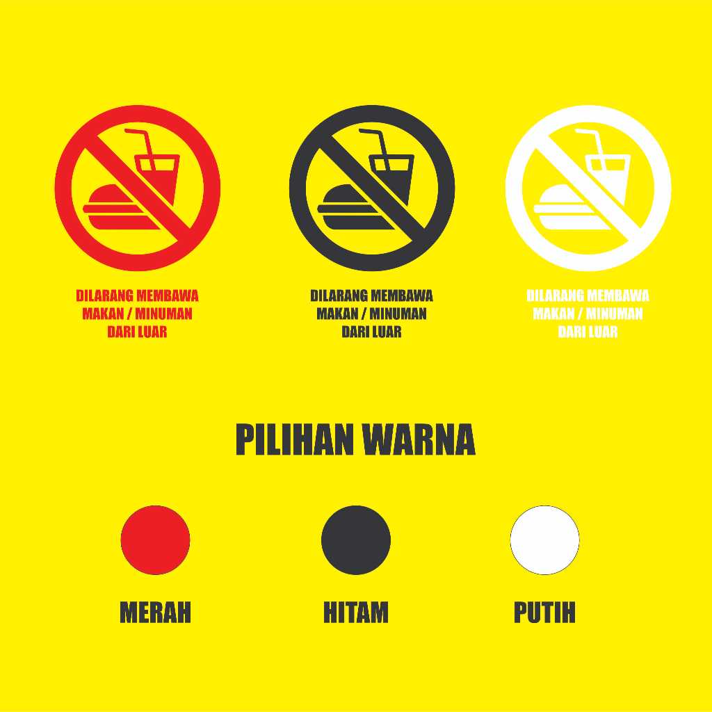 

Cutting Sticker Dilarang Membawa Makanan Dari Luar Stiker