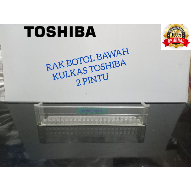 RAK BOTOL BAWAH KULKAS TOSHIBA 2 PINTU. SECOND ORIGINAL